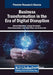 Business Transformation in the Era of Digital Disruption by Hamed Taherdoost