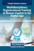 Multidisciplinary Organizational Training of Human Capital in the Digital Age by Edgar Oliver Cardoso Espinosa
