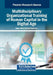 Multidisciplinary Organizational Training of Human Capital in the Digital Age by Edgar Oliver Cardoso Espinosa