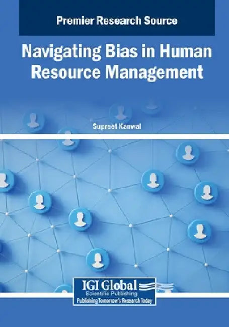 Navigating Bias in Human Resource Management by Supreet Kanwal
