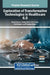 Exploration of Transformative Technologies in Healthcare 6.0 by Piyush Kumar