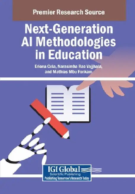 Next-Generation AI Methodologies in Education by Eriona Cela