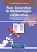 Next-Generation AI Methodologies in Education by Eriona Cela