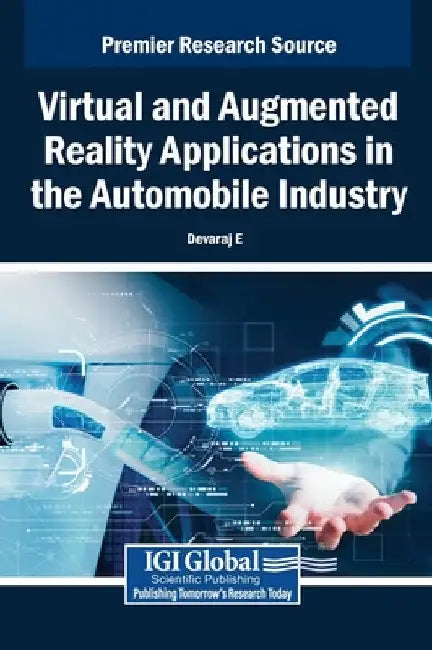 Virtual and Augmented Reality Applications in the Automobile Industry by Devaraj E