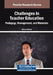 Challenges in Teacher Education: Pedagogy, Management, and Materials by G. Rsev Bafrali