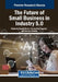 The Future of Small Business in Industry 5.0 by Timilehin Olasoji Olubiyi
