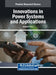 Innovations in Power Systems and Applications by Mahmut Turhan