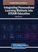 Integrating Personalized Learning Methods Into STEAM Education by Nguyen Duc Son