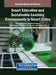 Smart Education and Sustainable Learning Environments in Smart Cities by Ali Sorayyaei Azar