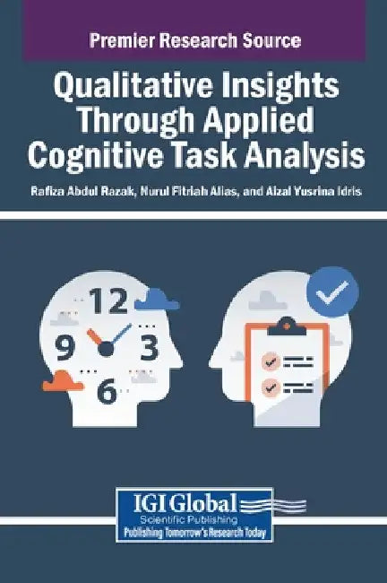Qualitative Insights Through Applied Cognitive Task Analysis by Rafiza Abdul Razak