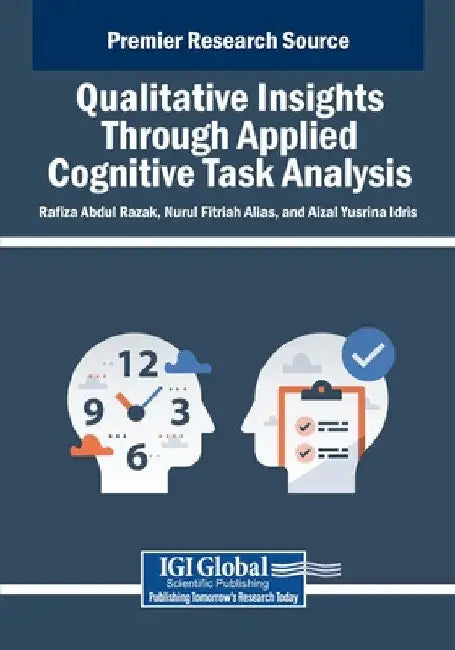 Qualitative Insights Through Applied Cognitive Task Analysis by Rafiza Abdul Razak