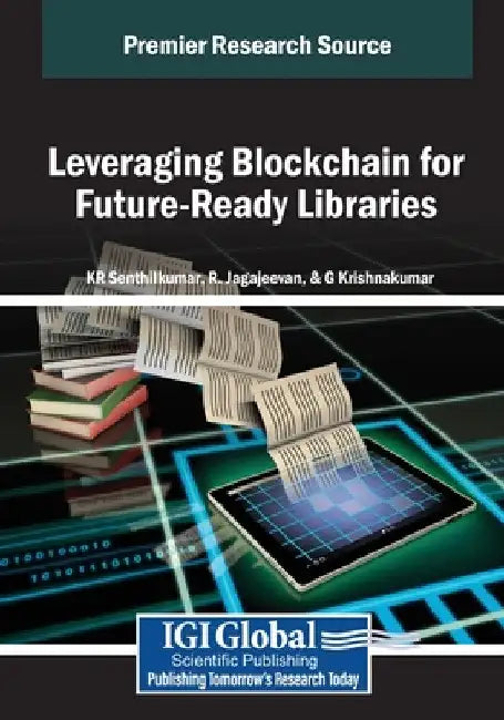 Leveraging Blockchain for Future-Ready Libraries by Kr Senthilkumar