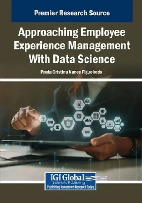Approaching Employee Experience Management With Data Science by Paula Cristina Nunes Figueiredo