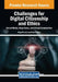 Challenges for Digital Citizenship and Ethics: Social Media, Deep Fakes, and Virtual Communities by Maja Pucelj
