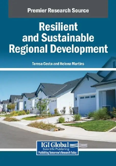 Resilient and Sustainable Regional Development by Teresa Costa