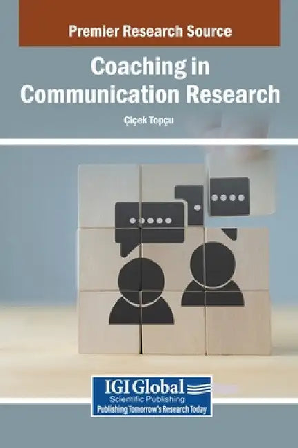 Coaching in Communication Research by I. Ek Top U.
