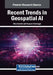 Recent Trends in Geospatial AI by Dina Darwish