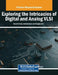 Exploring the Intricacies of Digital and Analog VLSI by Koushik Guha