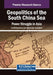 Geopolitics of the South China Sea: Power Struggle in Asia by Ferdi G