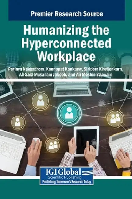 Humanizing the Hyperconnected Workplace by Parinya Nakpathom