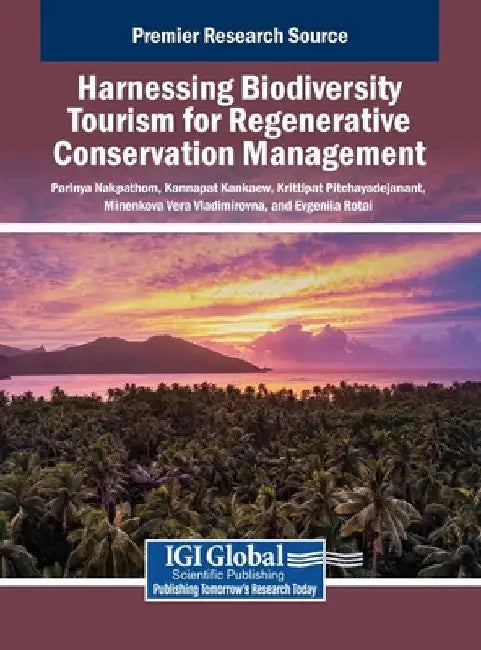 Harnessing Biodiversity Tourism for Regenerative Conservation Management by Parinya Nakpathom