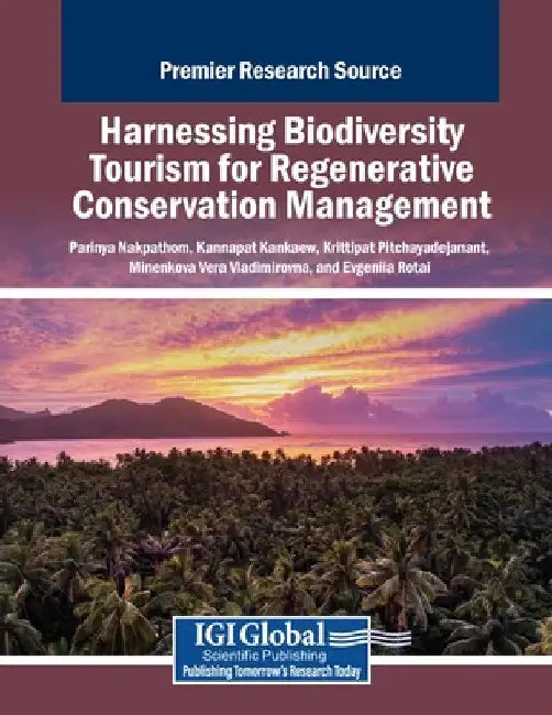 Harnessing Biodiversity Tourism for Regenerative Conservation Management by Parinya Nakpathom