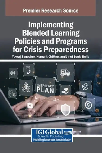Implementing Blended Learning Policies and Programs for Crisis Preparedness by Yuvraj Sunecher