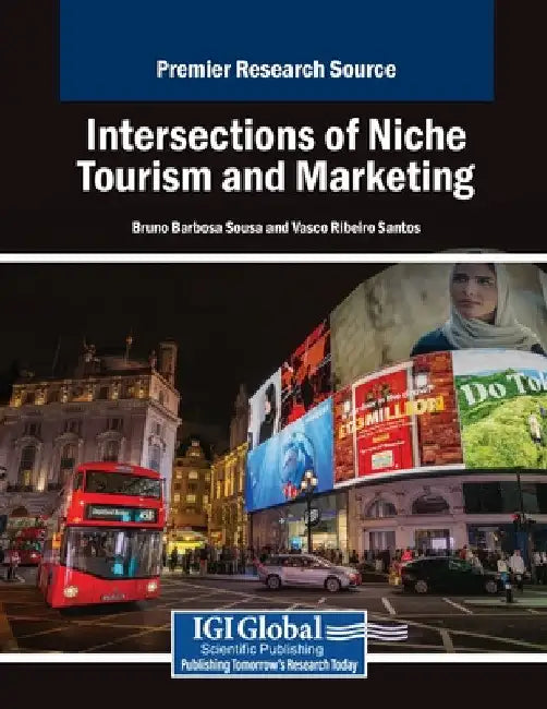 Intersections of Niche Tourism and Marketing by Bruno Barbosa Sousa