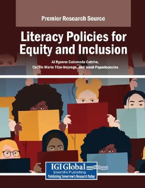 Literacy Policies for Equity and Inclusion by Al Ryanne Gabonada Gatcho
