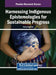 Harnessing Indigenous Epistemologies for Sustainable Progress by Patrick Ngulube