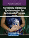Harnessing Indigenous Epistemologies for Sustainable Progress by Patrick Ngulube