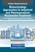 Biotechnology Approaches to Industrial and Pharmaceutical Wastewater Treatment by Ajmer Singh Grewal