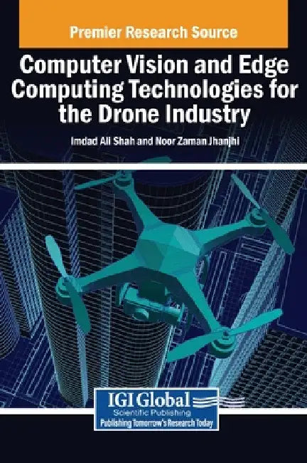 Computer Vision and Edge Computing Technologies for the Drone Industry by Imdad Ali Shah