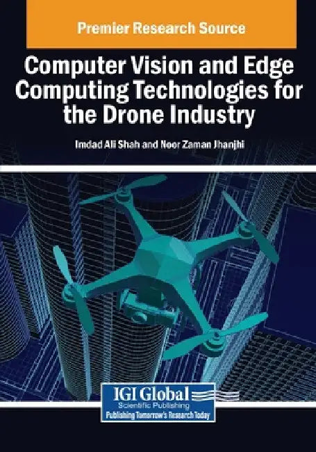 Computer Vision and Edge Computing Technologies for the Drone Industry by Imdad Ali Shah