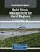 Solid Waste Management for Rural Regions by Ahmad Albattat