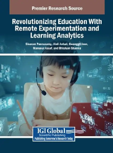 Revolutionizing Education With Remote Experimentation and Learning Analytics by Sivaram Ponnusamy