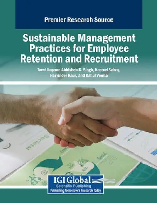 Sustainable Management Practices for Employee Retention and Recruitment by Tanvi Kapoor