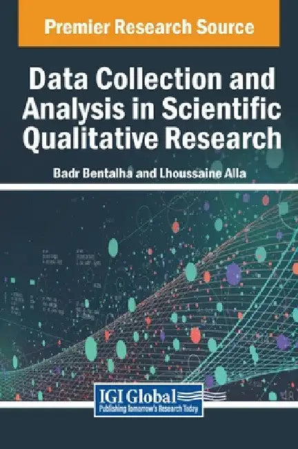 Data Collection and Analysis in Scientific Qualitative Research by Badr Bentalha