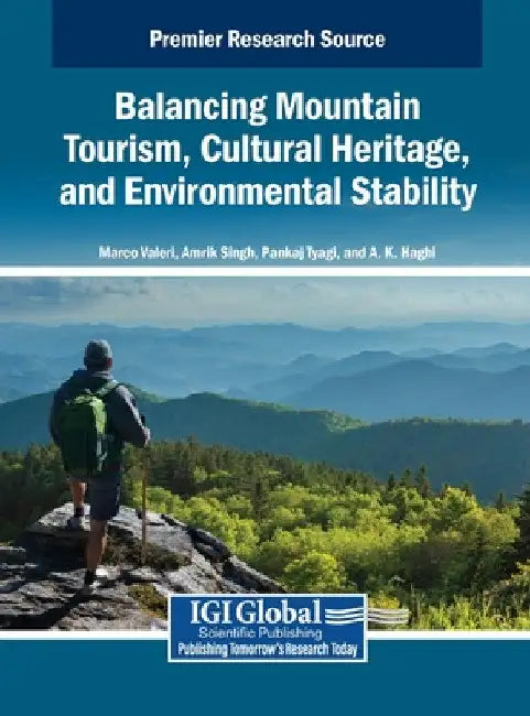 Balancing Mountain Tourism, Cultural Heritage, and Environmental Stability by Marco Valeri