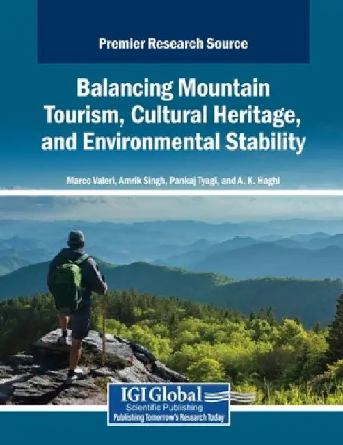 Balancing Mountain Tourism, Cultural Heritage, and Environmental Stability by Marco Valeri