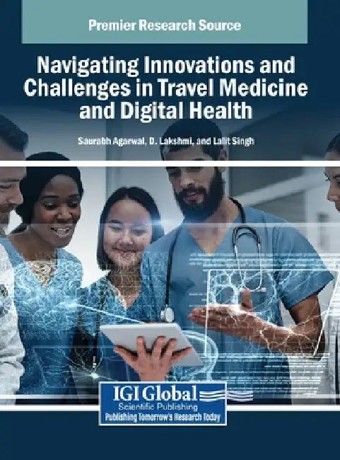 Navigating Innovations and Challenges in Travel Medicine and Digital Health by Saurabh Agarwal