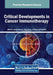 Critical Developments in Cancer Immunotherapy by Mohsen Sheykhhasan