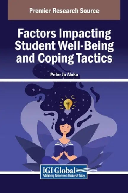 Factors Impacting Student Well-Being and Coping Tactics by Peter Jo Aloka