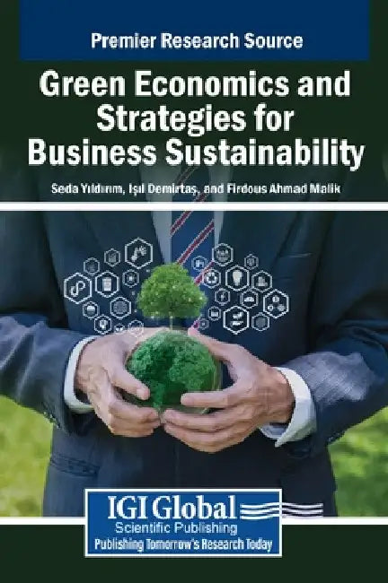 Green Economics and Strategies for Business Sustainability by Seda Yıldırım