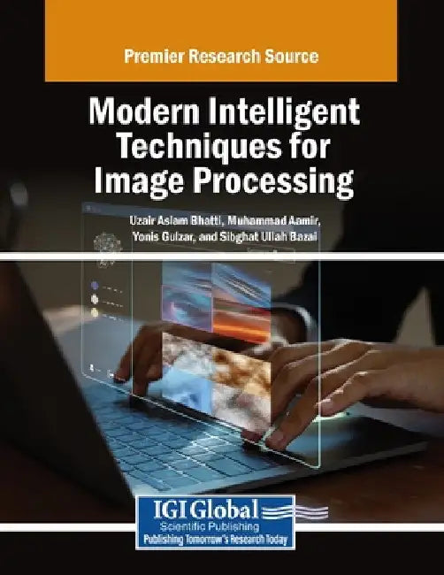 Modern Intelligent Techniques for Image Processing by Uzair Aslam Bhatti