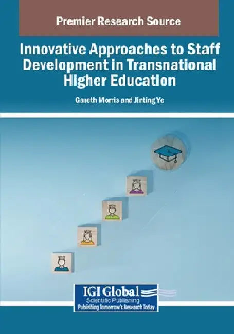 Innovative Approaches to Staff Development in Transnational Higher Education by Gareth Morris