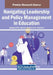 Navigating Leadership and Policy Management in Education by Bolapeju Mary Agboola