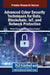 Advanced Cyber Security Techniques for Data, Blockchain, IoT, and Network Protection by Nirbhay Kumar Chaubey