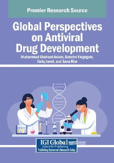 Global Perspectives on Antiviral Drug Development by Muhammad Shahzad Aslam