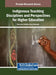 Indigenous Teaching Disciplines and Perspectives for Higher Education by Maserole Christina Kgari-Masondo